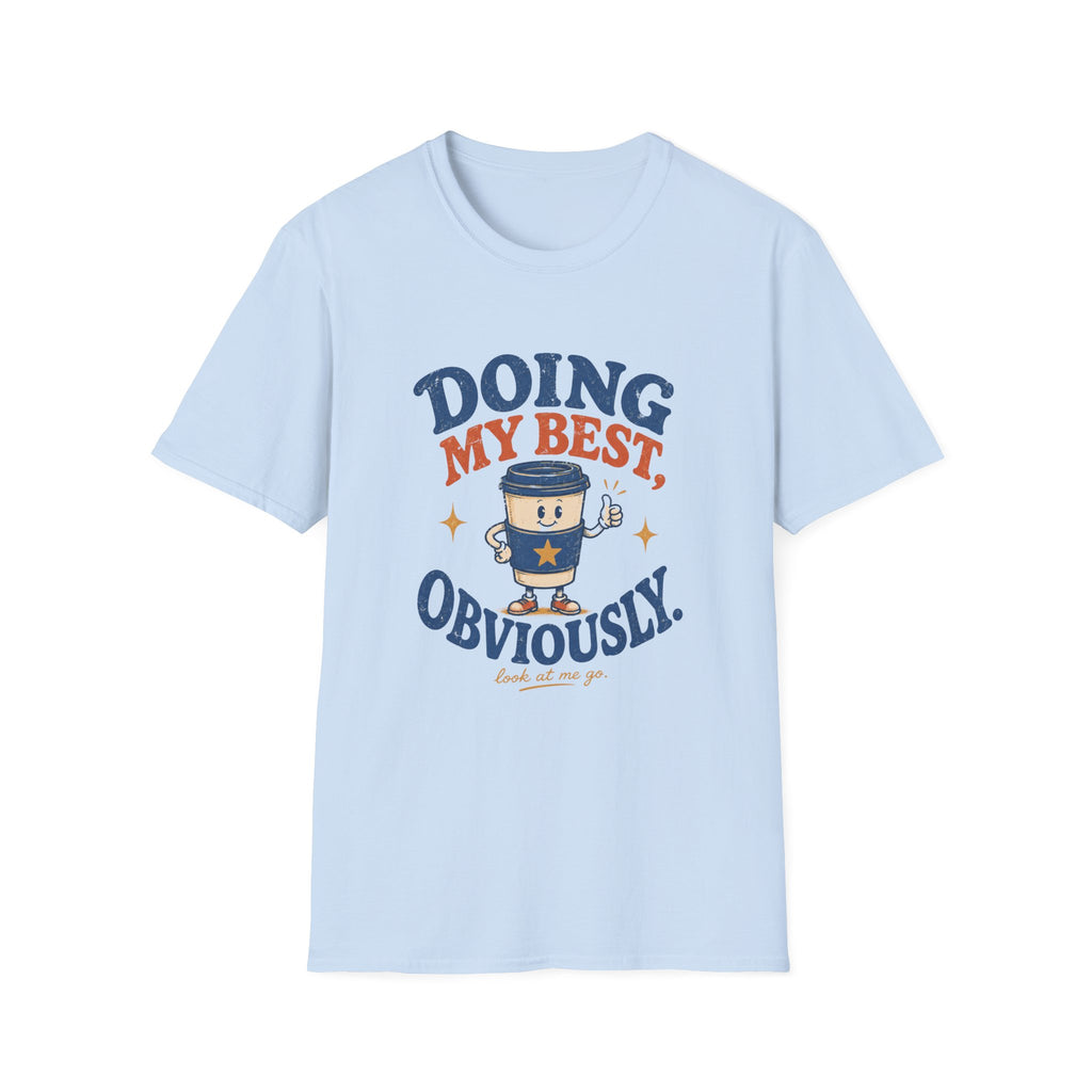 Doing My Best Obviously Tee