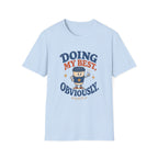 Doing My Best Obviously Tee
