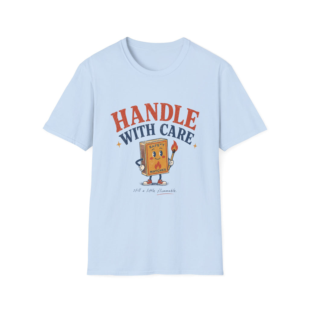 Handle With Care Tee
