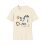 Take It As It Comes Tee