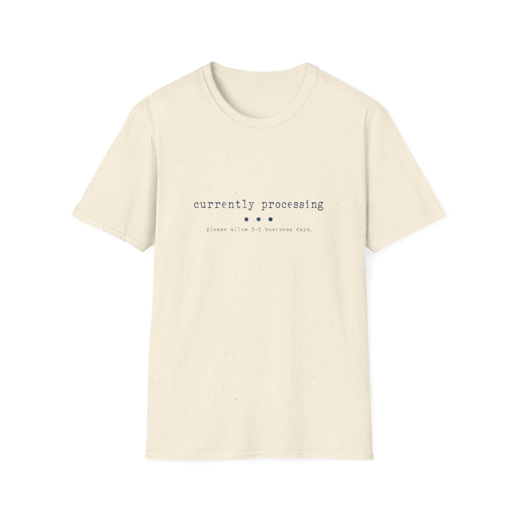 Currently Processing Tee