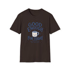Good Enough For Today Tee