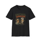 Emotional Baggage Tee