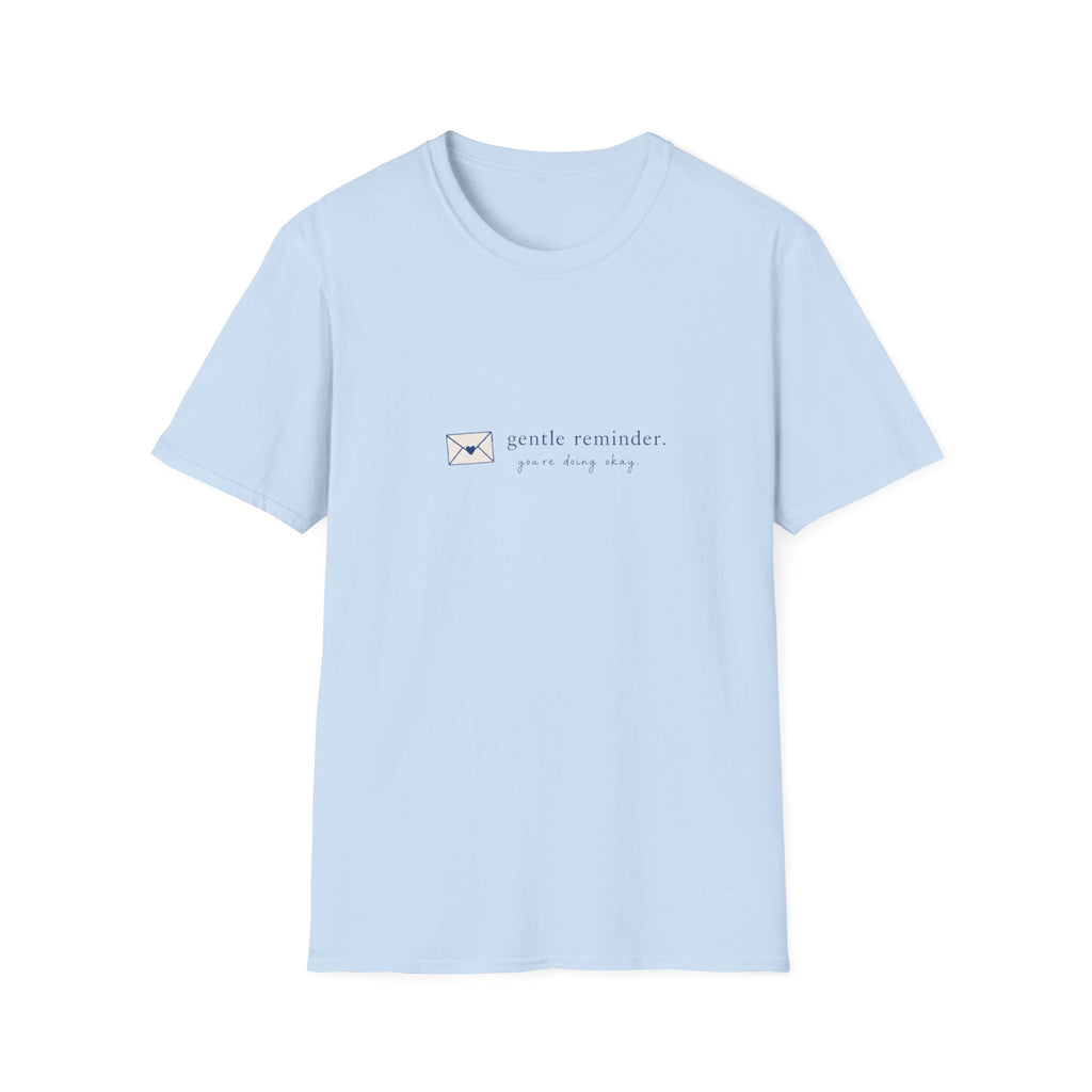 Gentle Reminder Tee