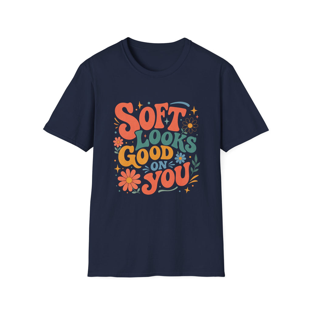 Soft Looks Good On You Tee