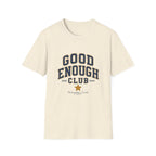 Good Enough Club Tee