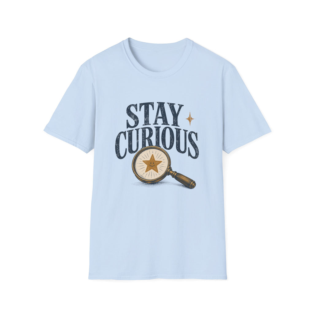 Stay Curious Tee
