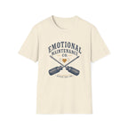 Emotional Maintenance Tee