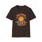 Better Days Ahead Tee