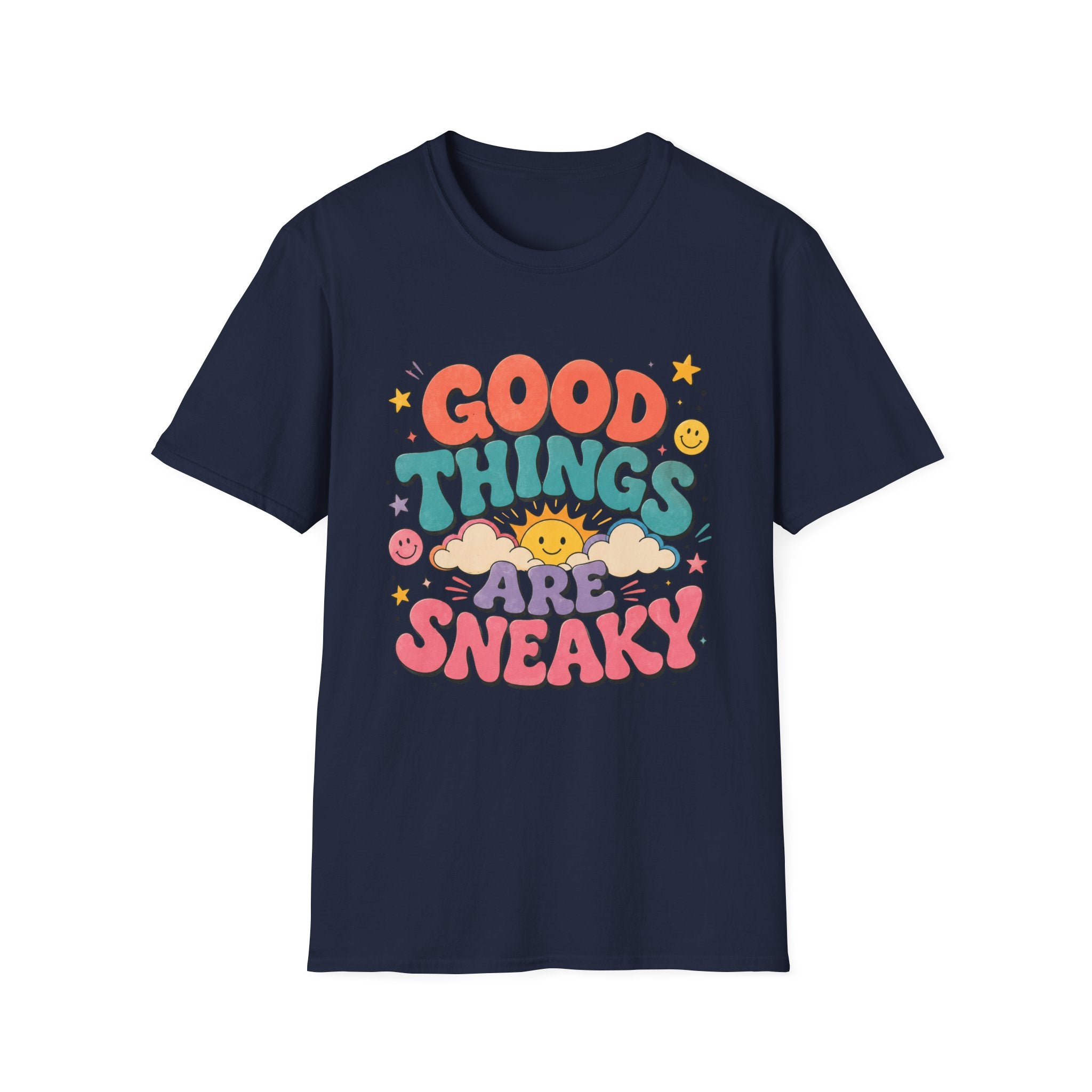 Good Things Are Sneaky Tee