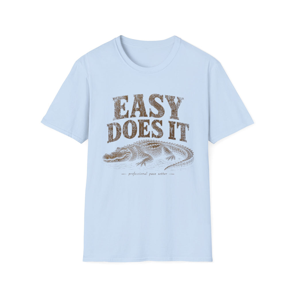 Easy Does It Tee
