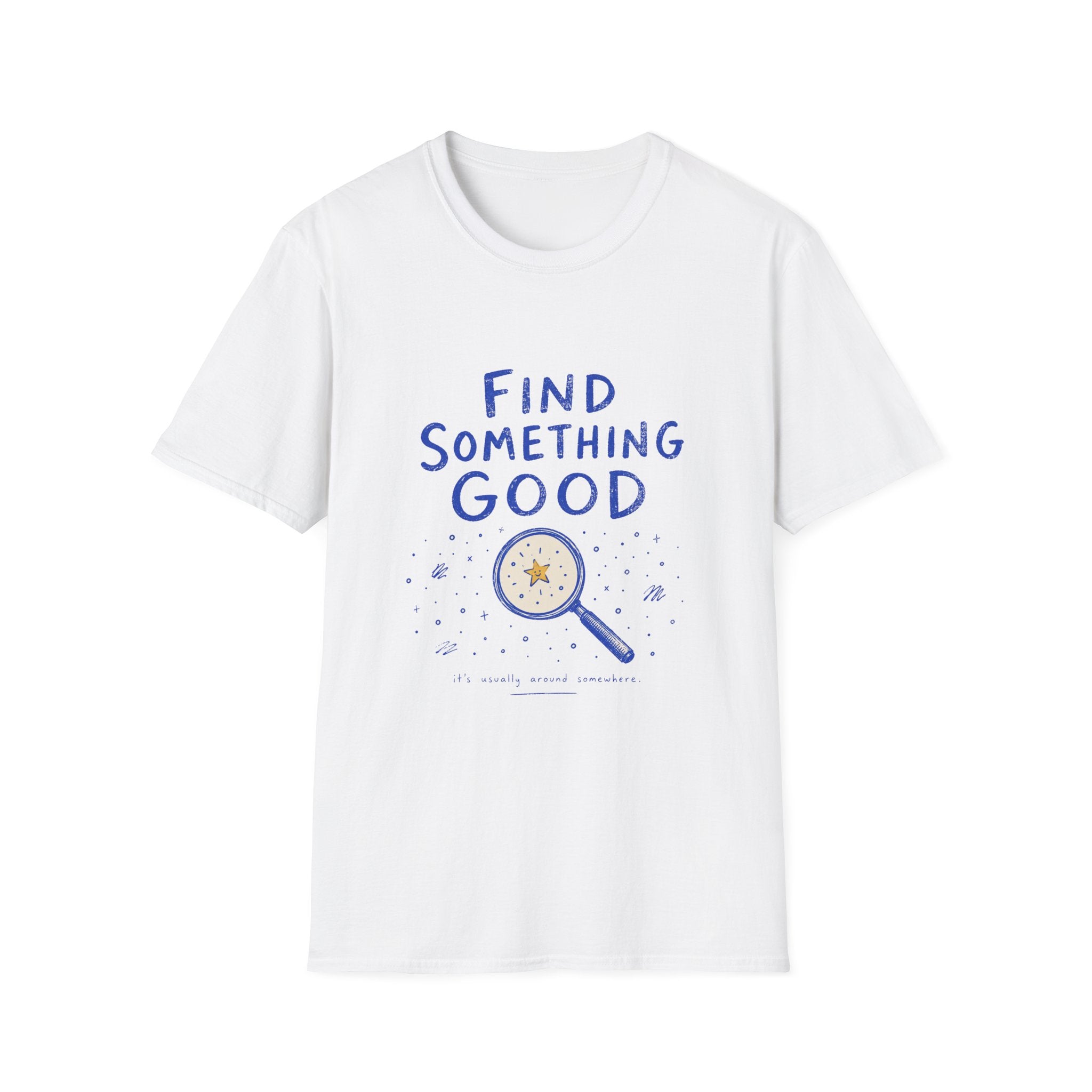 Find Something Good Tee