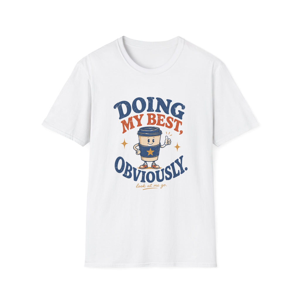 Doing My Best Obviously Tee