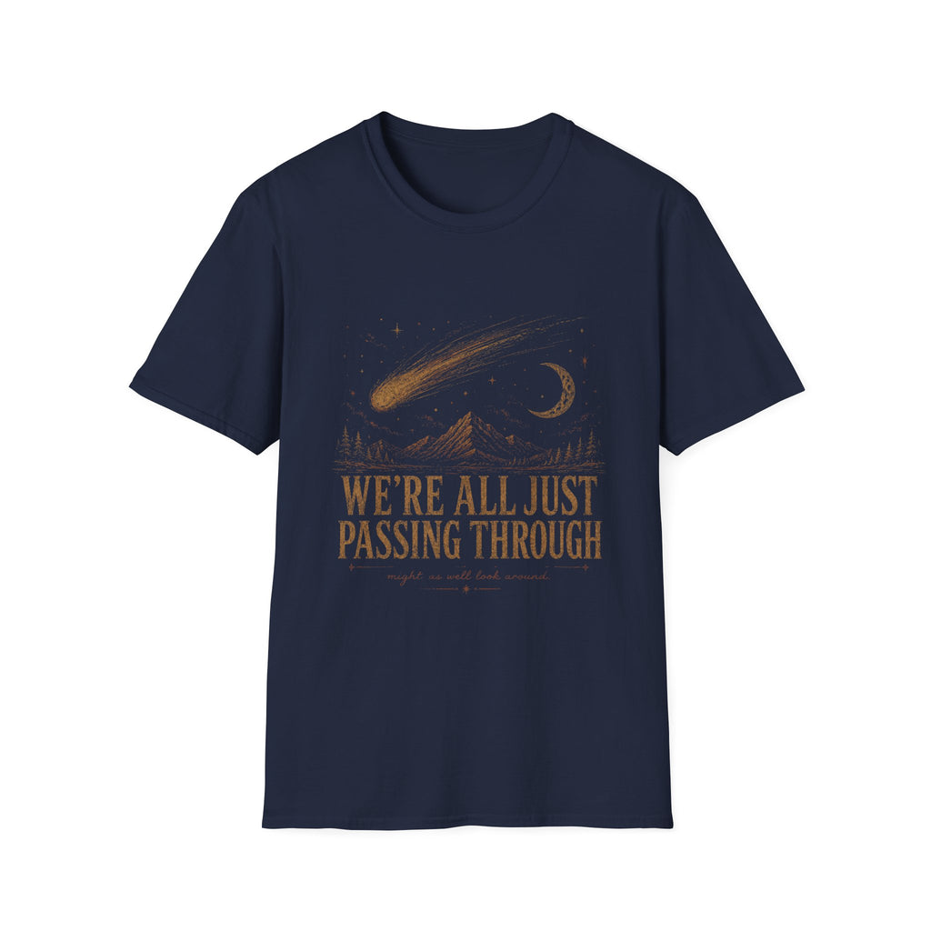 We're All Just Passing Through Tee