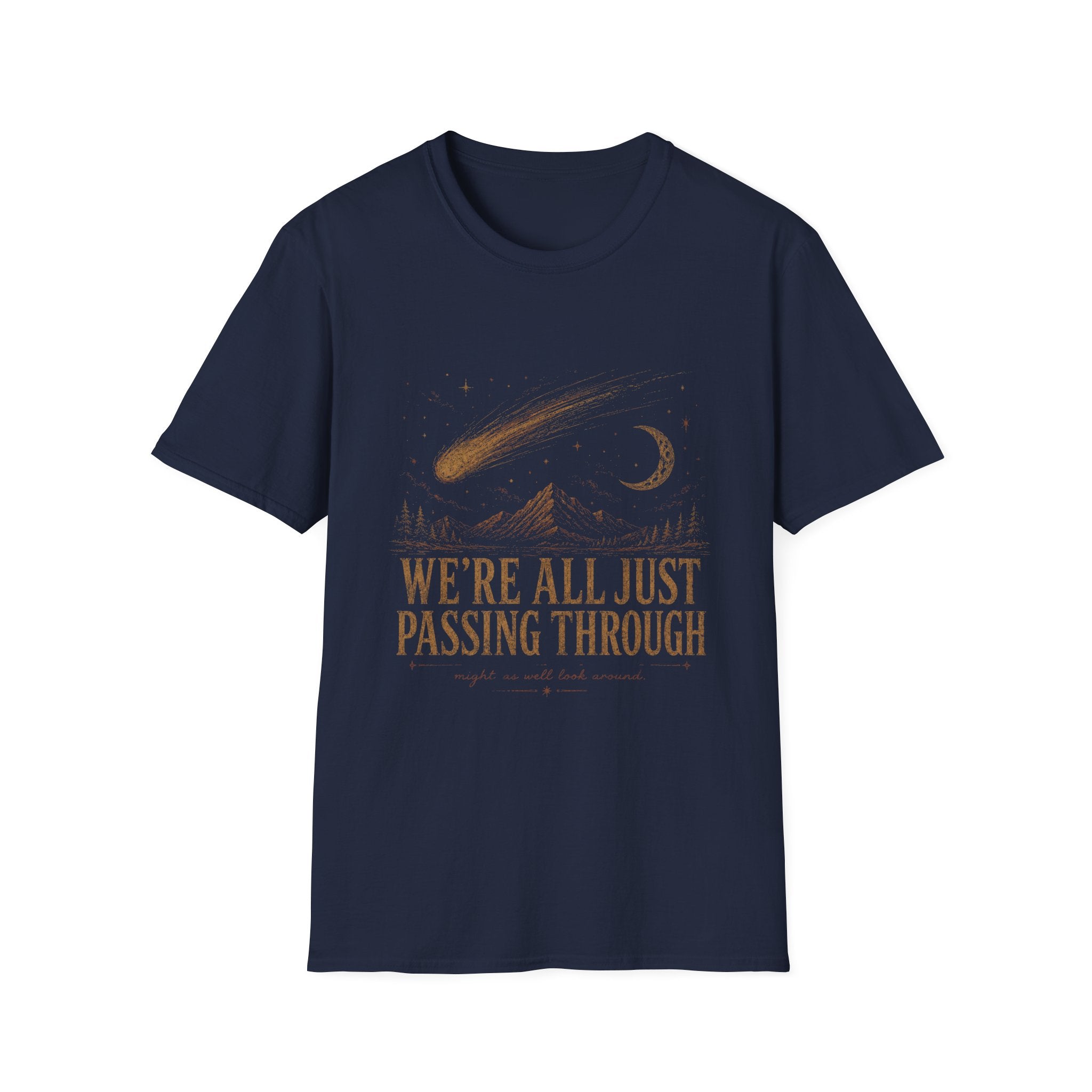 We're All Just Passing Through Tee