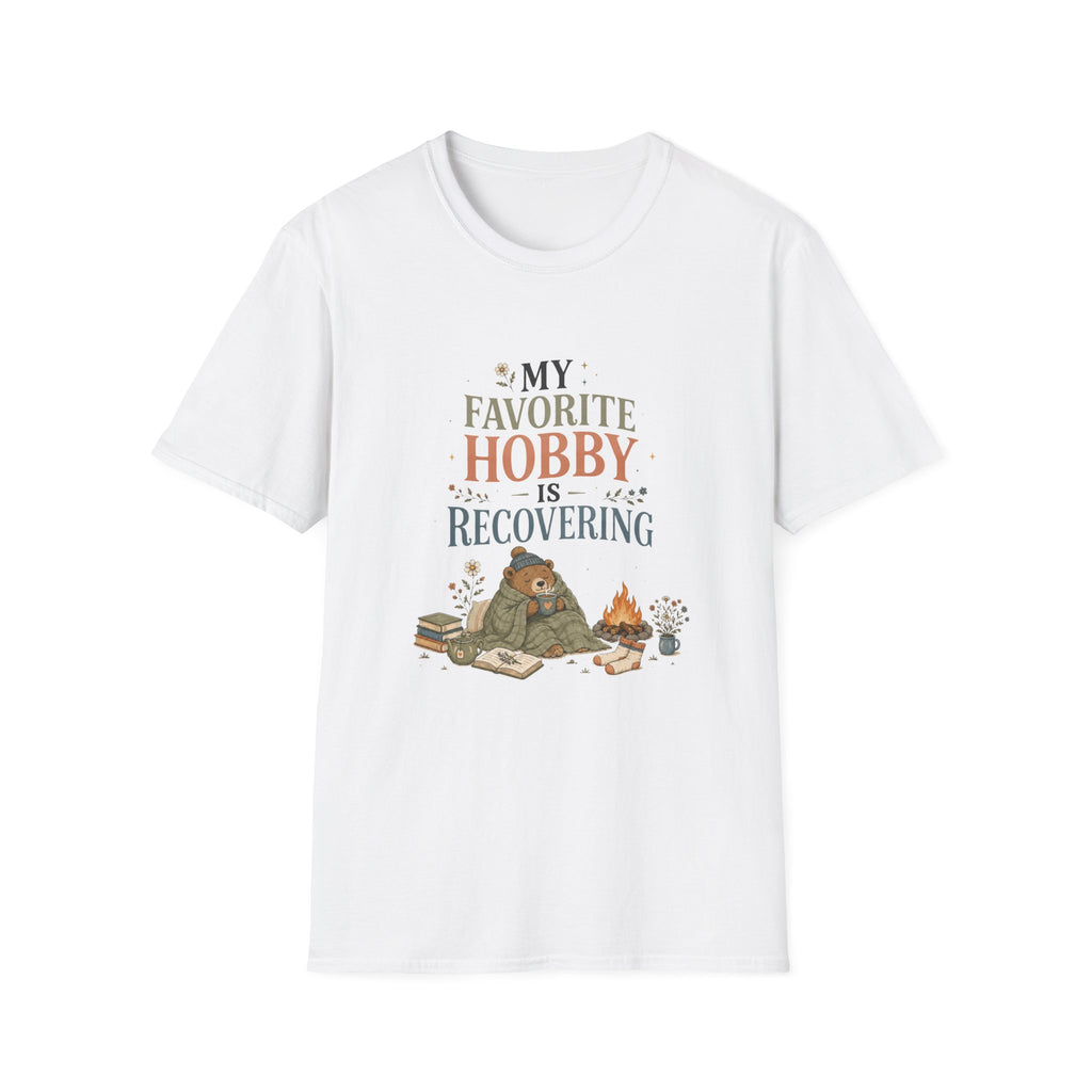 My Favourite Hobby Is Recovering Tee