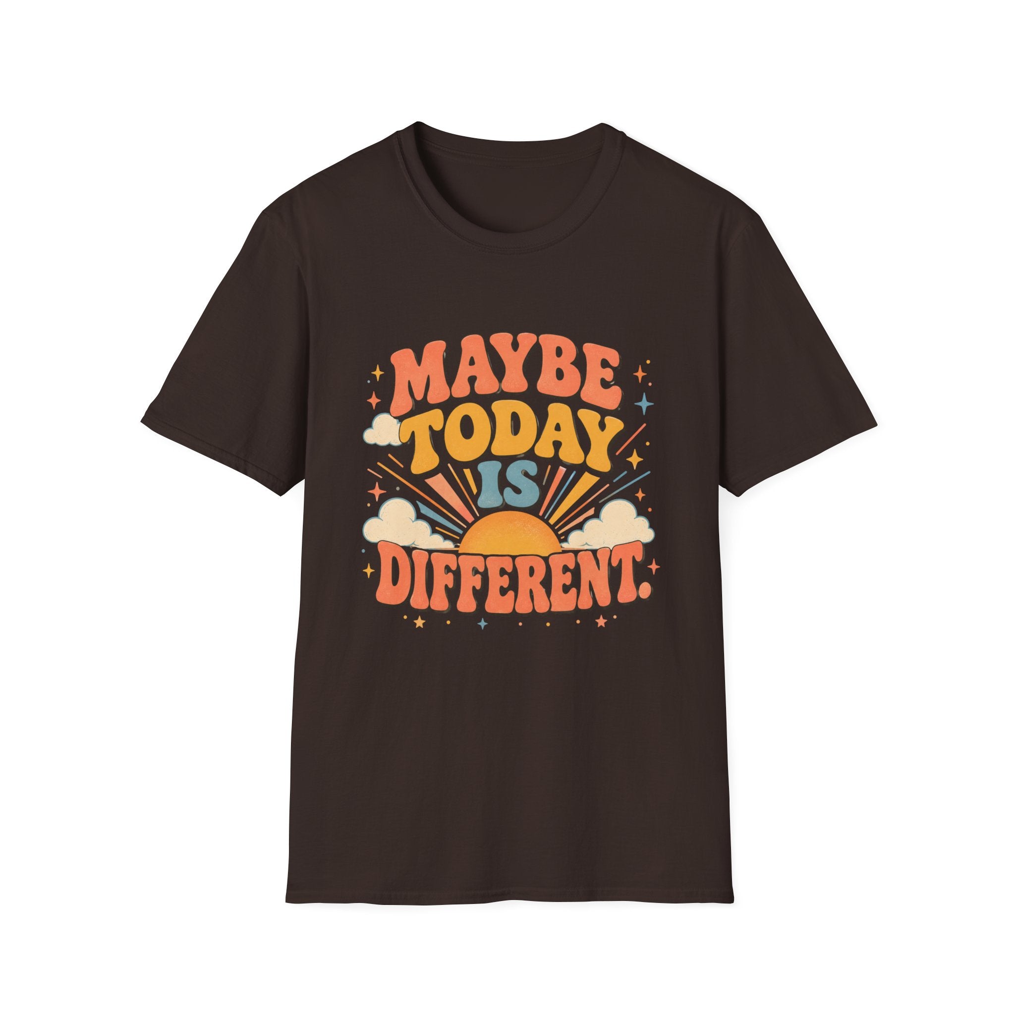Maybe Today Is Different Tee