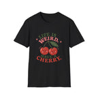Life Is Weird Tee
