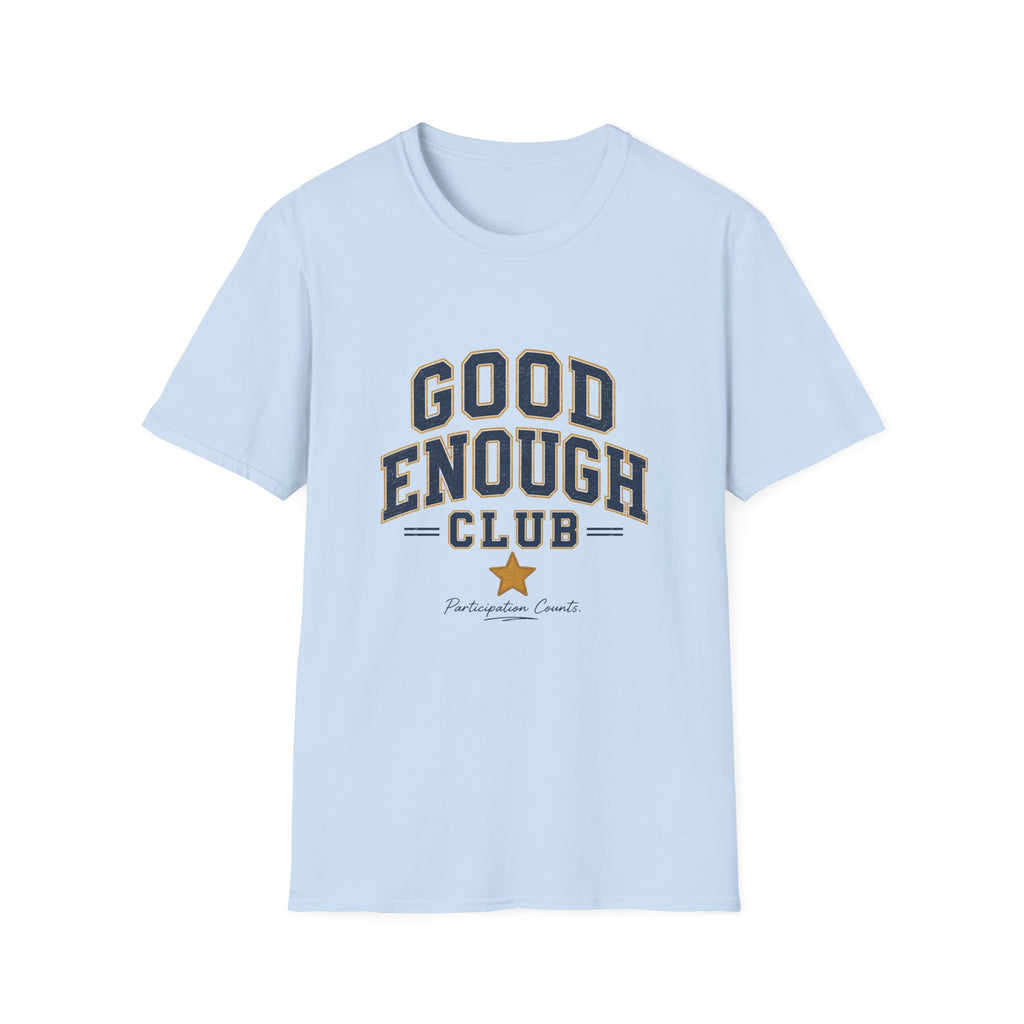 Good Enough Club Tee