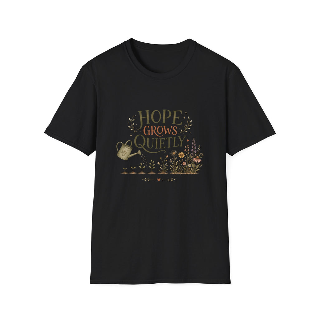 Hope Grows Quietly Tee