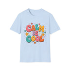 Calm Is Cool Tee