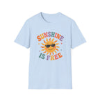 Sunshine Is Free Tee