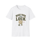 Make Your Own Luck Tee