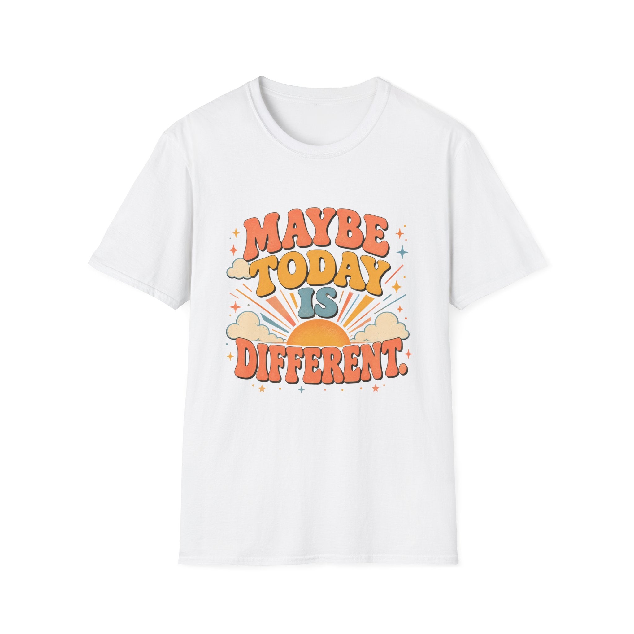 Maybe Today Is Different Tee