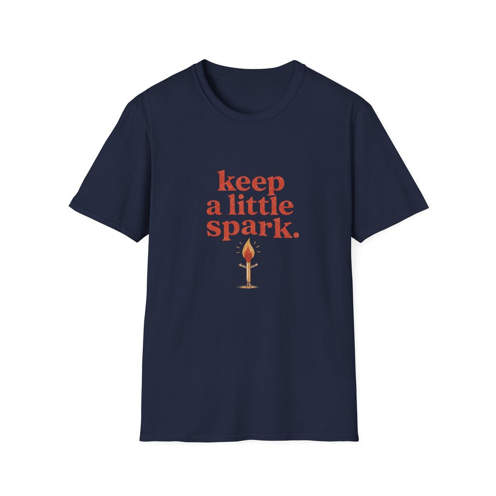 Keep A Little Spark Tee