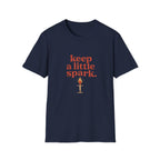 Keep A Little Spark Tee