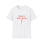 Keep A Spark Tee