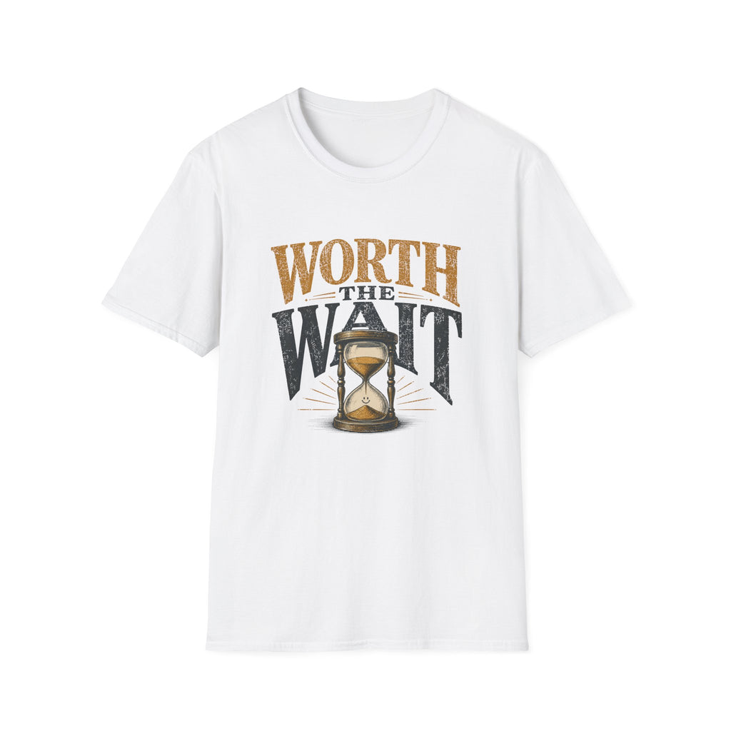 Worth The Wait Tee