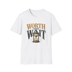 Worth The Wait Tee