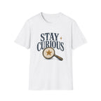 Stay Curious Tee