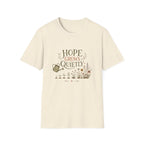 Hope Grows Quietly Tee