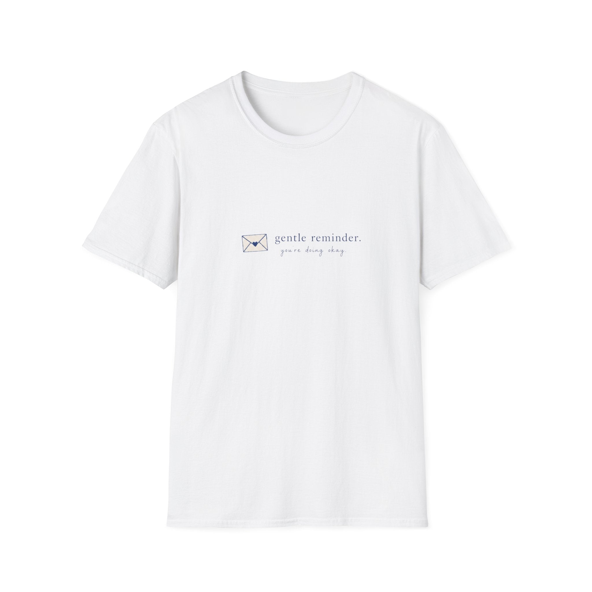 Gentle Reminder Tee