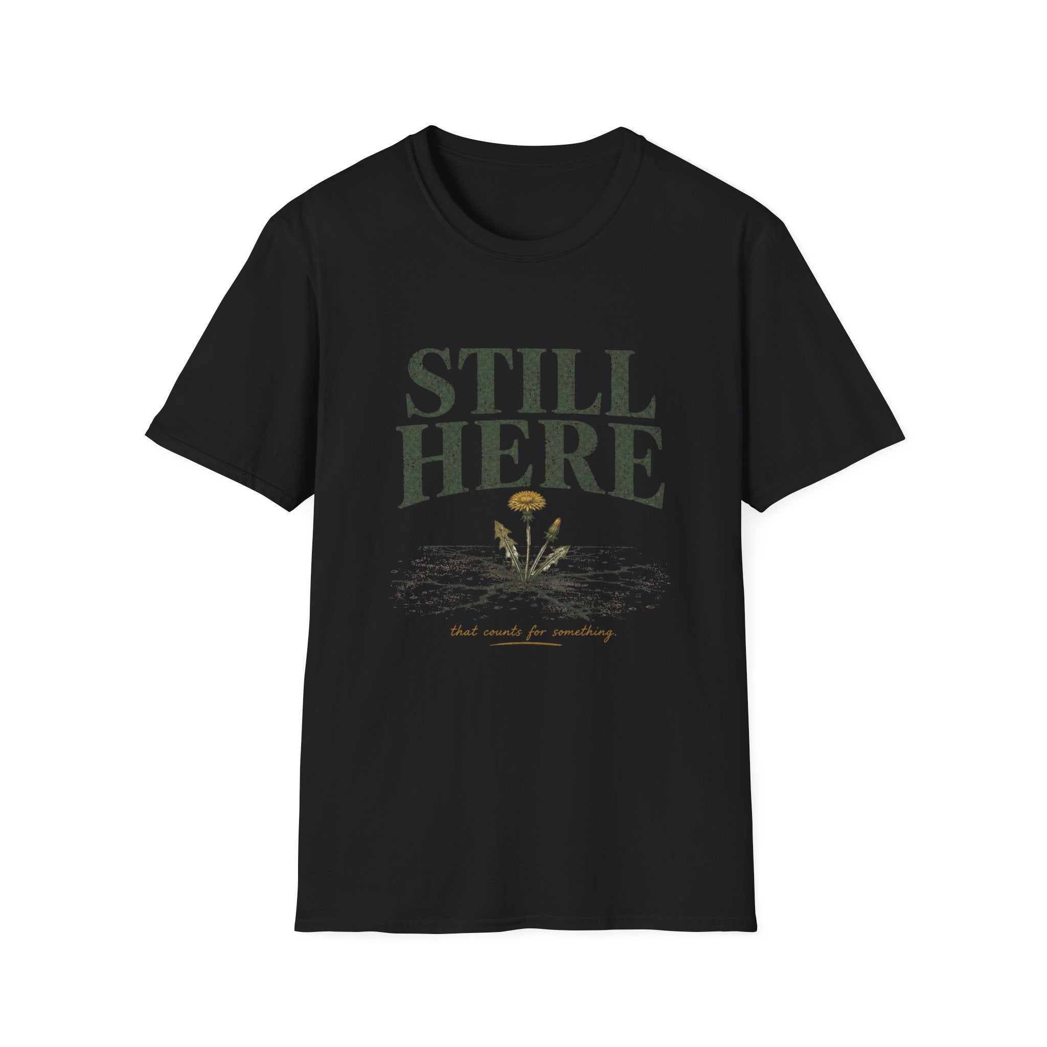 Still Here That Counts Tee