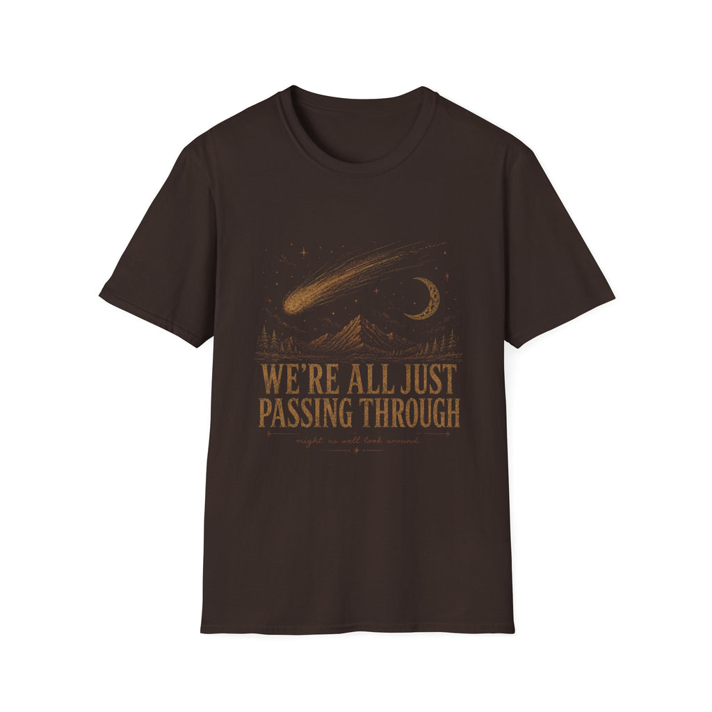 We're All Just Passing Through Tee