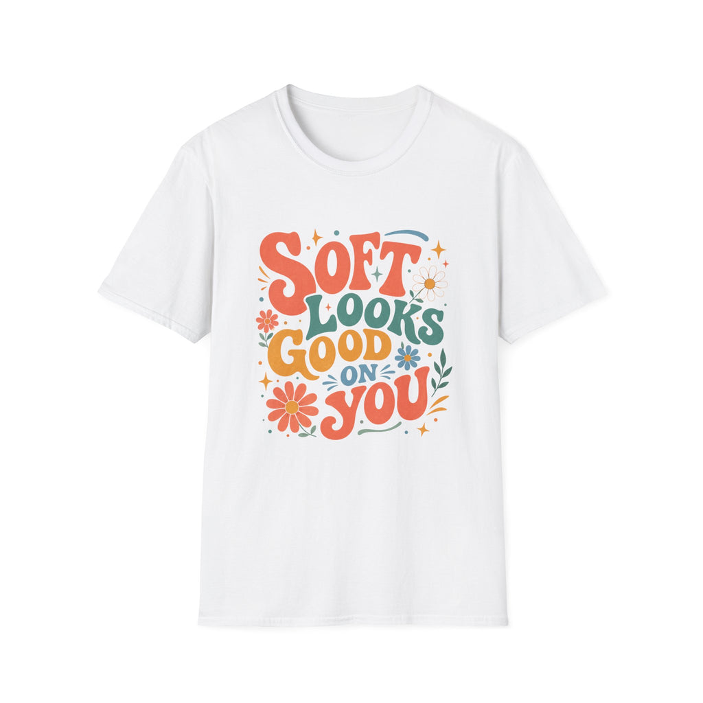 Soft Looks Good On You Tee