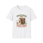 Prepared For Feelings Tee
