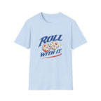 Roll With It Tee