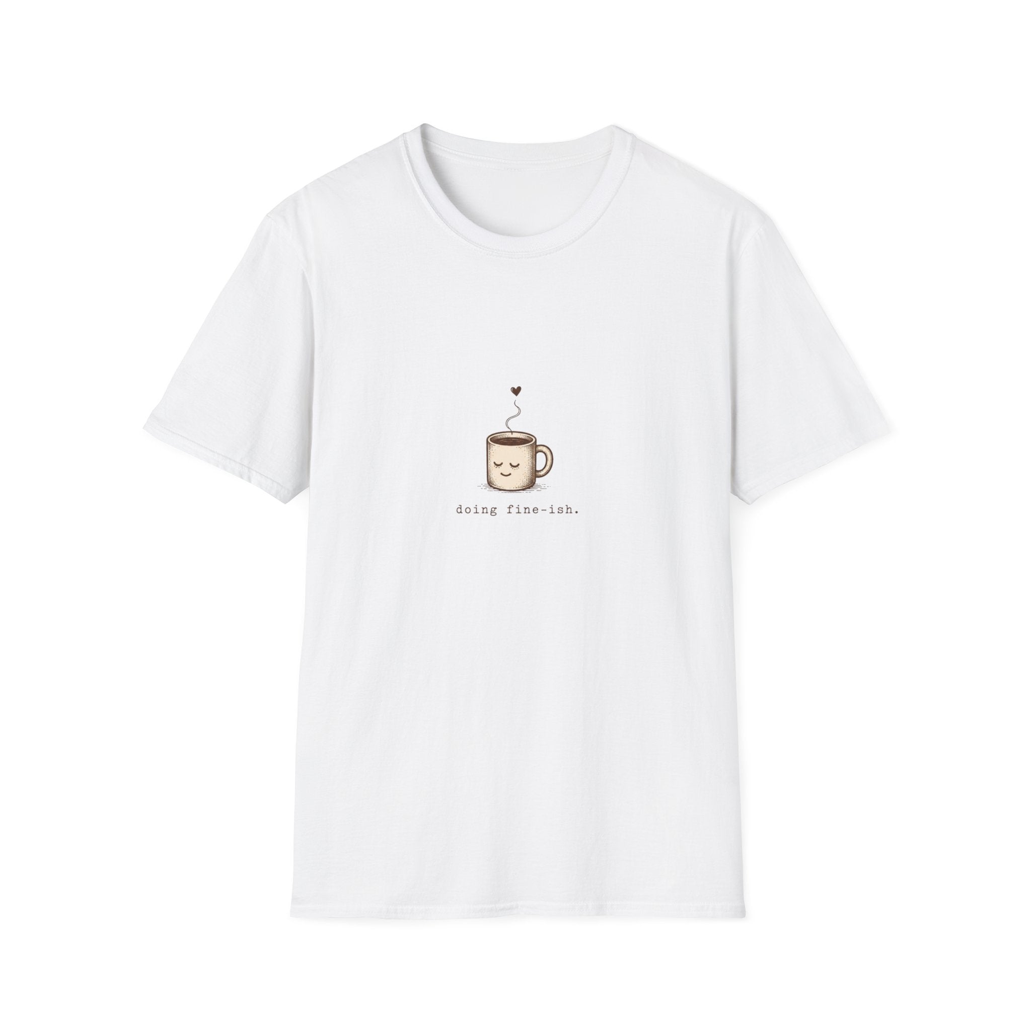 Doing Fine-ish Tee
