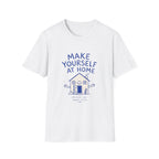 Make Yourself At Home Tee
