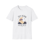 Try Again After Rest Tee