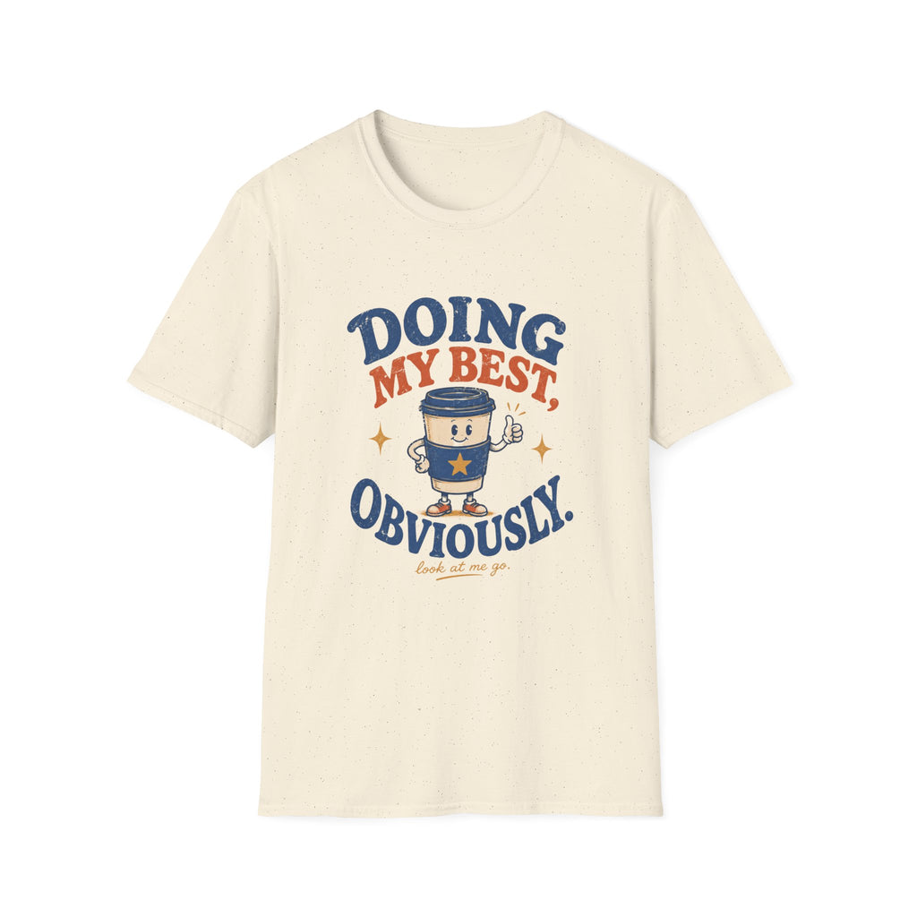Doing My Best Obviously Tee