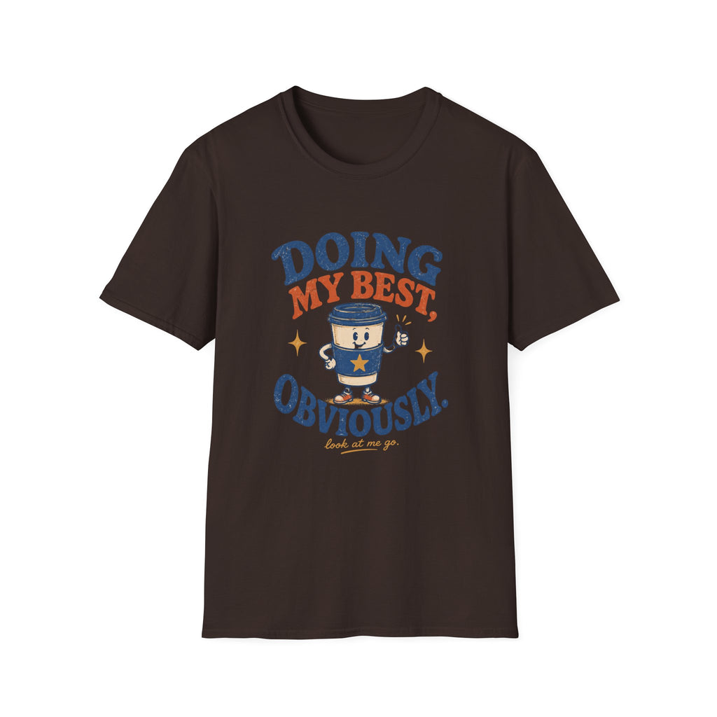 Doing My Best Obviously Tee