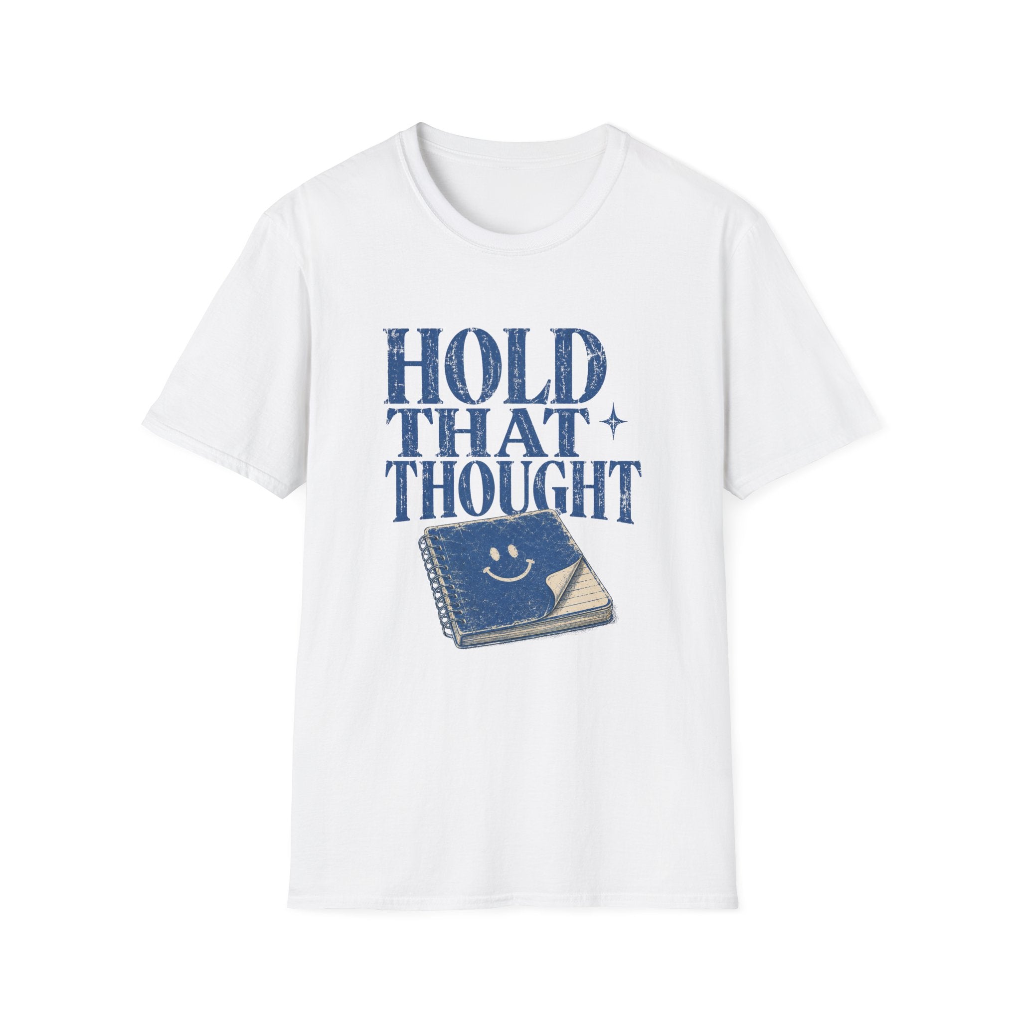 Hold That Thought Tee