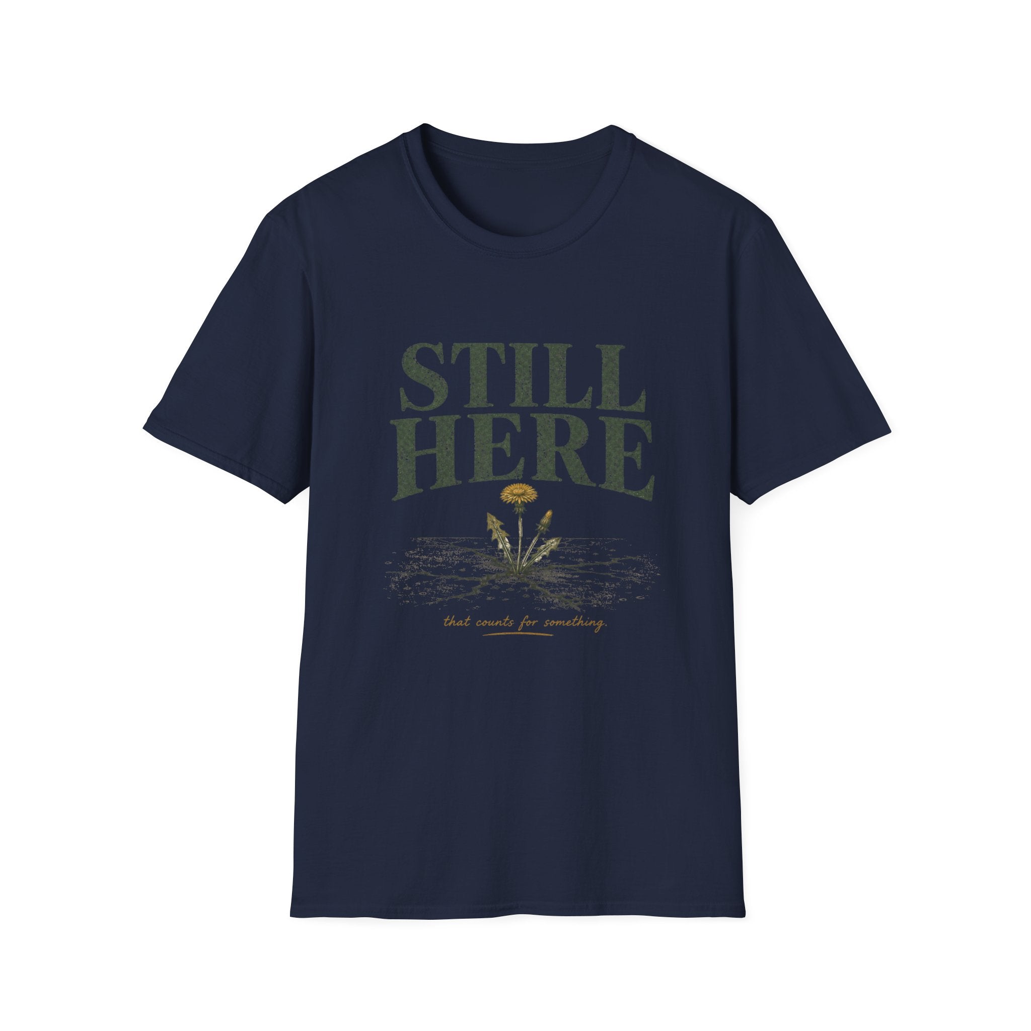 Still Here That Counts Tee
