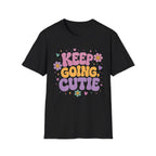 Keep Going Cutie Tee