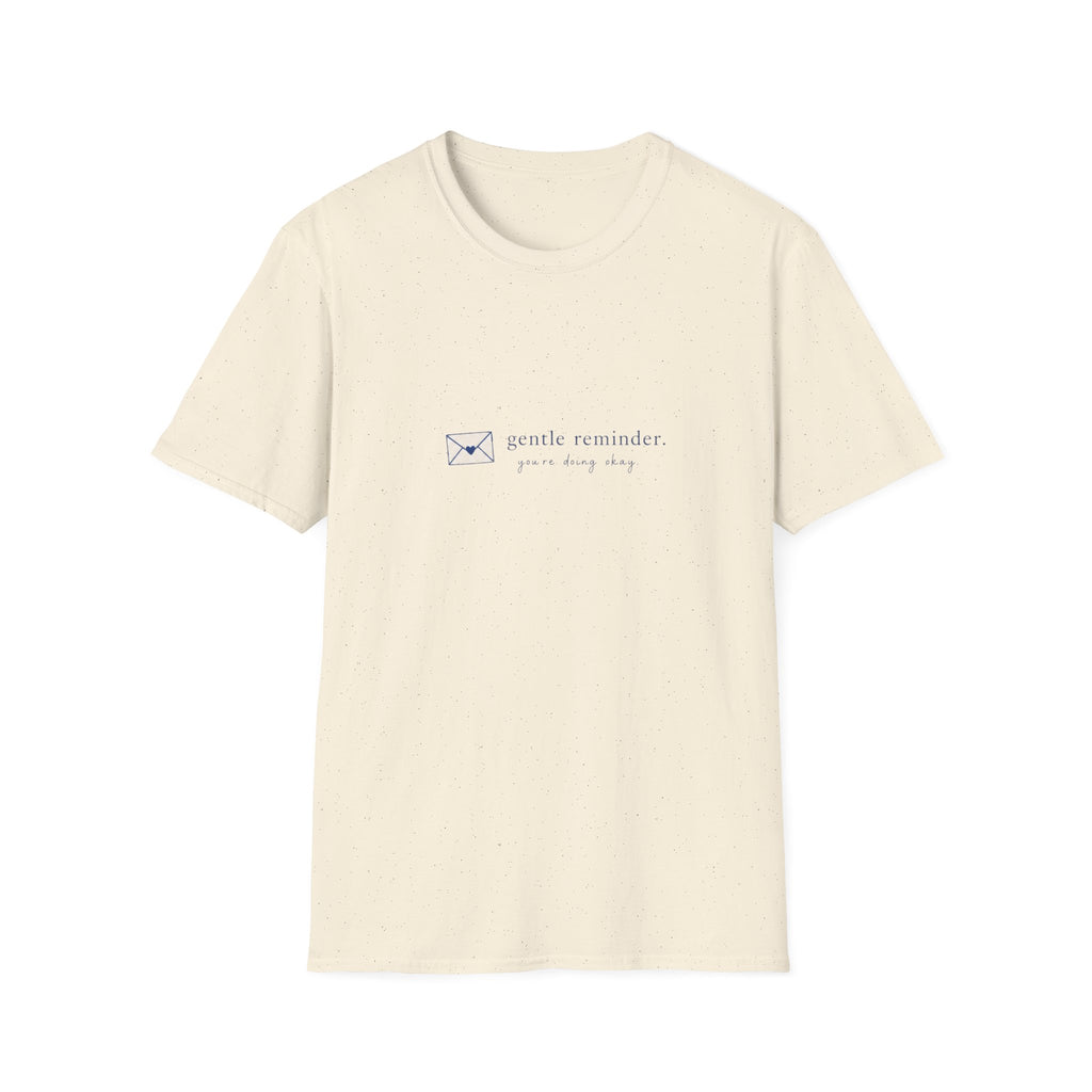 Gentle Reminder Tee